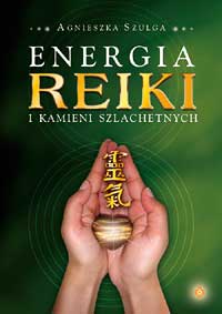 Energia Reiki i kamieni szlachetnych