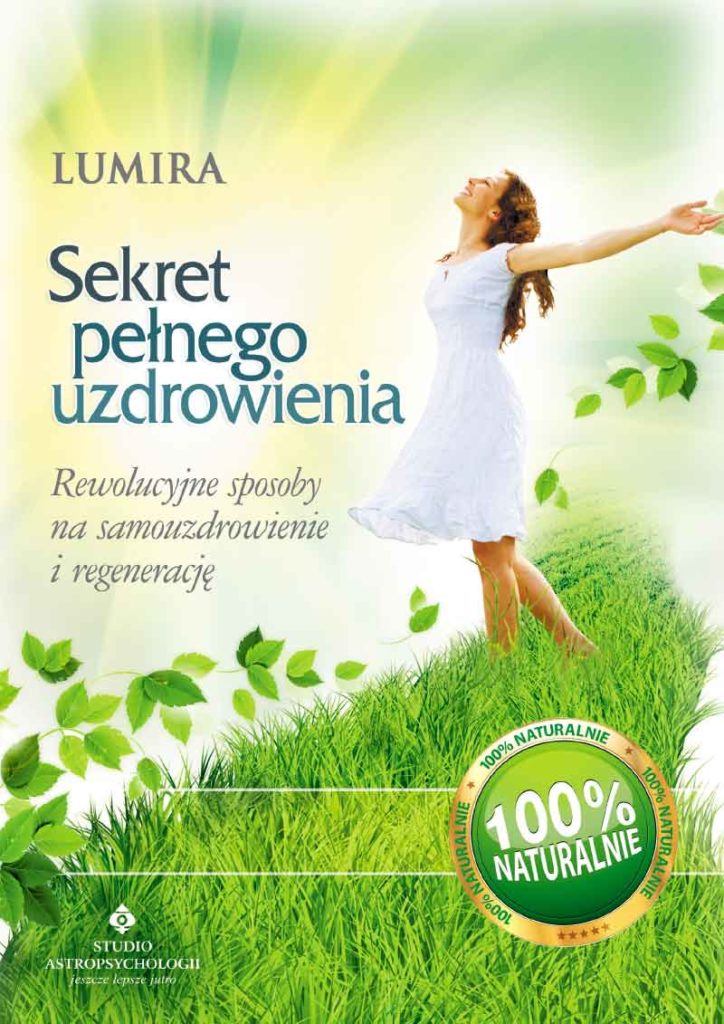 Sekret pełnego uzdrowienia - Okładka książki