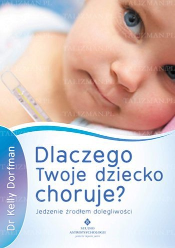 Dlaczego twoje dziecko choruje? - Okładka książki