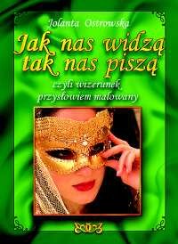 Jak nas widzą tak nas piszą - Okładka książki
