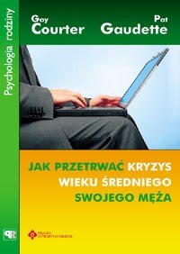 Jak przetrwać kryzys wieku średniego swojego męża - Okładka książki
