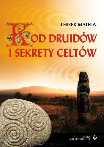 Kod druidów i sekrety Celtów - Okładka książki