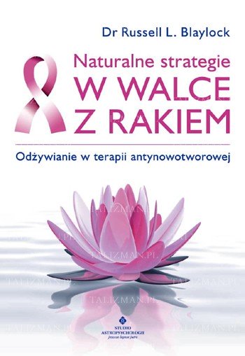 Naturalne strategie w walce z rakiem - Okładka książki