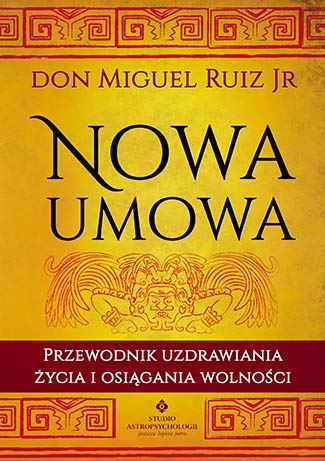 Nowa-umowa. Przewodnik-uzdrawiania-życia-i-osiągania-wolności
