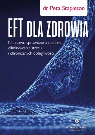 EFT dla zdrowia dr Peta Stapleton