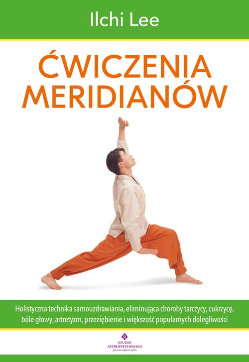 Cwiczenia meridianow Ilchi Lee