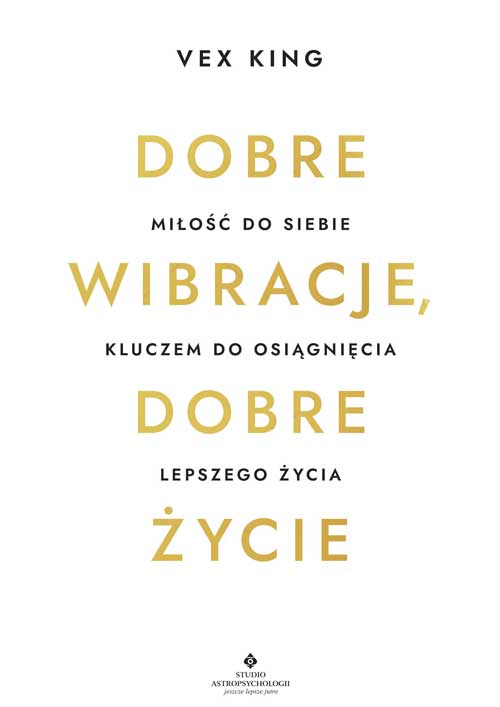 Dobre wibracje, dobre życie - Okładka książki