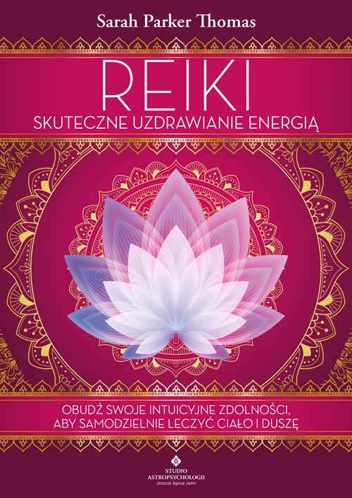 Reiki skuteczne uzdrawianie energia Sarah Parker Thomas