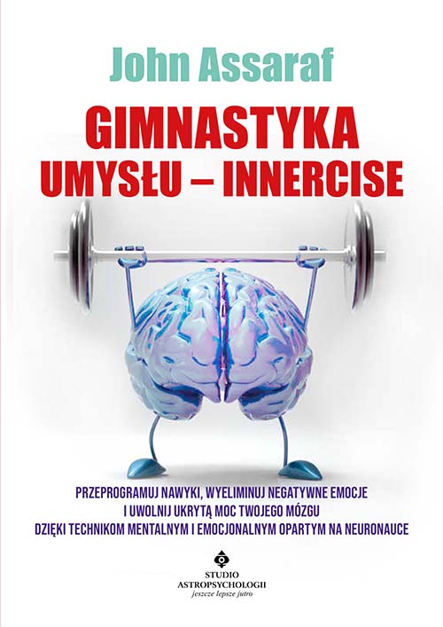 Gimnastyka Umyslu Innercise John Assaraf