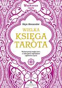 Wielka ksiega Tarota Wspolczesne czary Skye Alexander