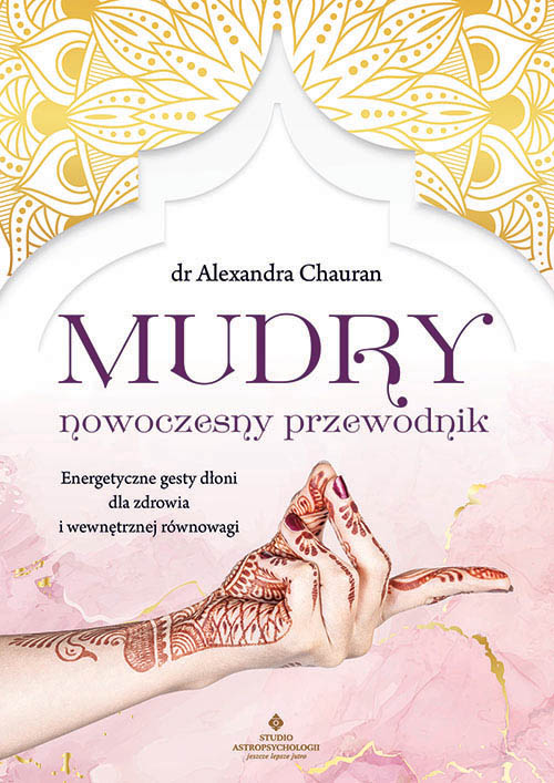 Okładka książki Mudry – nowoczesny przewodnik autora Alexandra Chauran