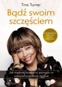 Tina Turner Bądź swoim szczęściem