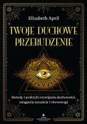 Elizabet April Twoje duchowe przebudzenie