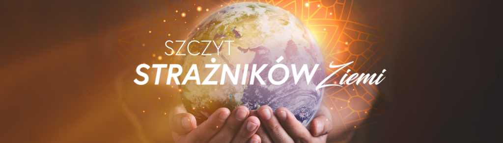 Szczyt Strażników Ziemi 2022