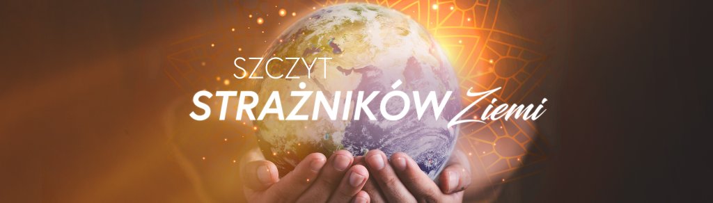 Szczyt Strażników Ziemi 2022