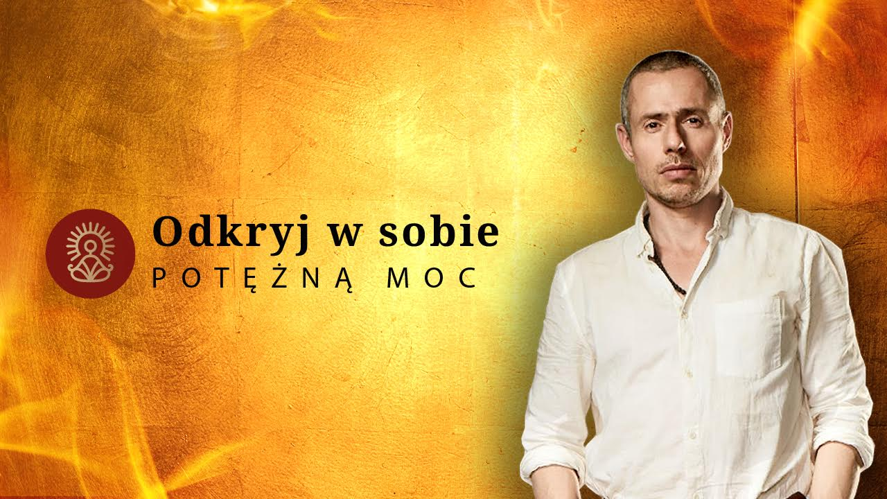 Odkryj w sobie potężną moc