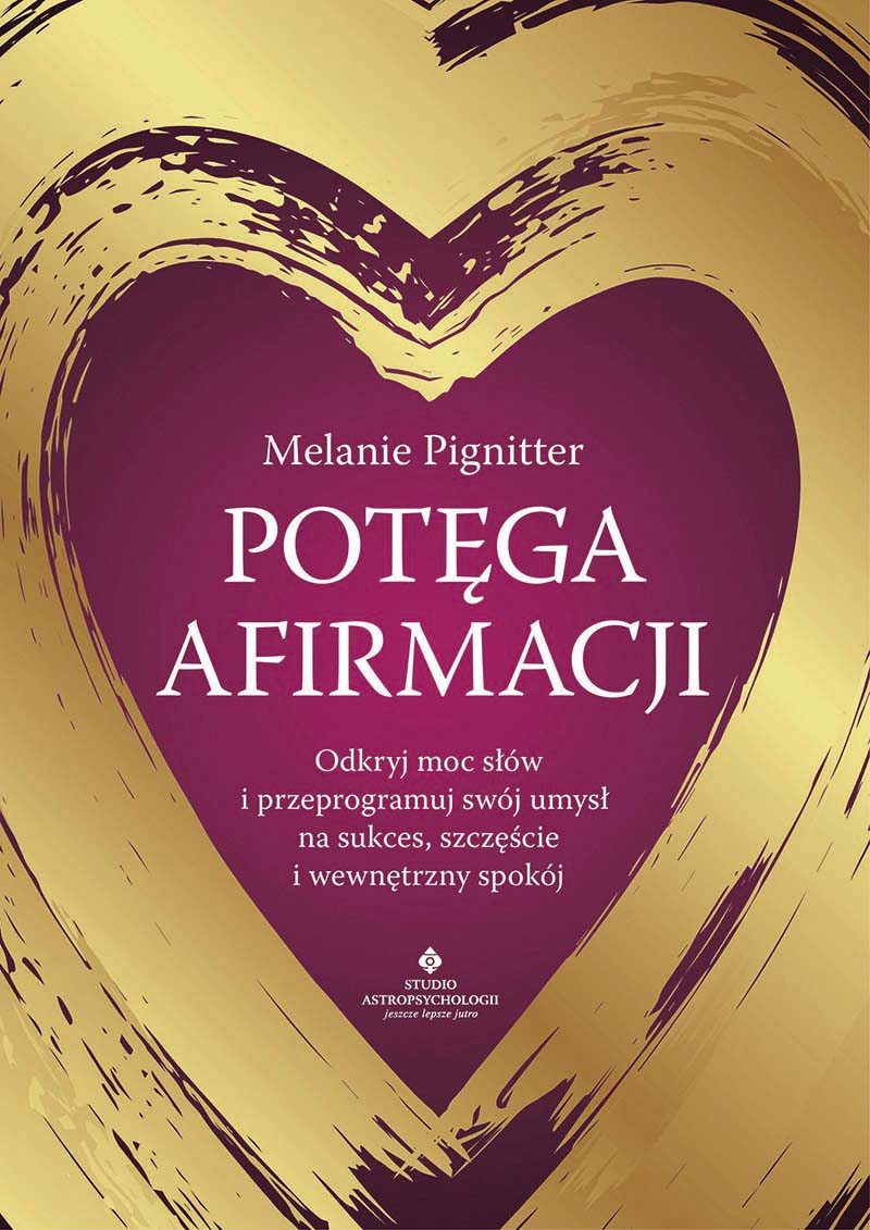 Potega afirmacji Melanie Pignitter