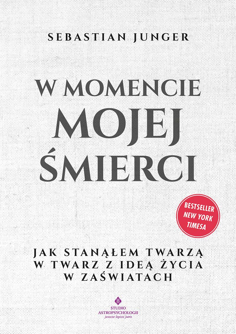 W momencie mojej smierci Sebastian Junger