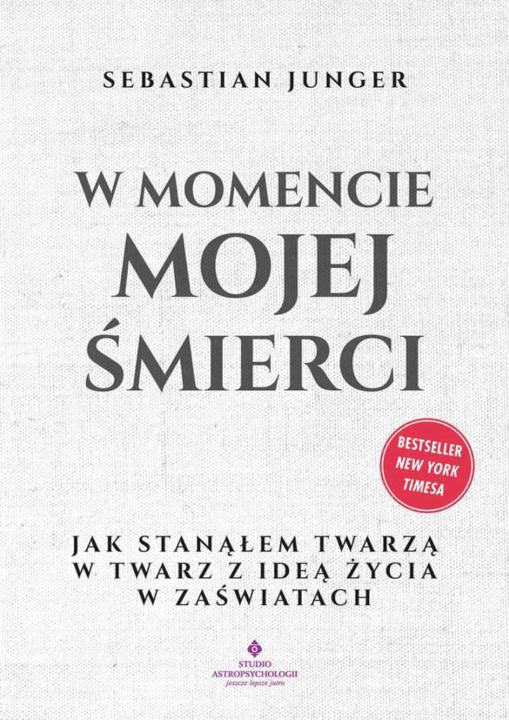 W momencie mojej smierci Sebastian Junger
